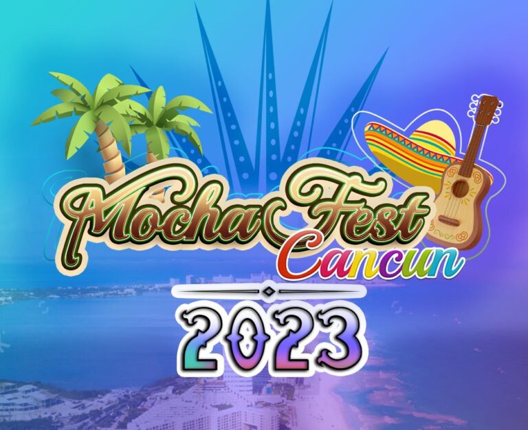 Mocha Fest Cancun 2023 Event Details